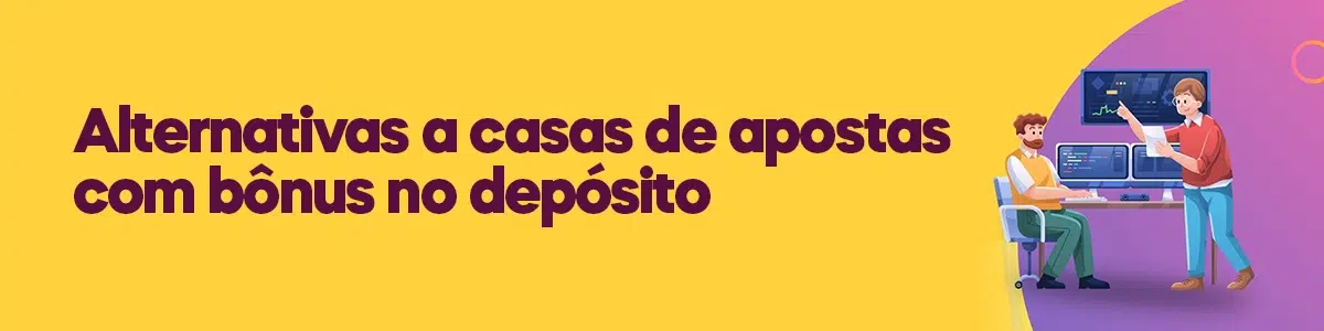 Alternativas a casas de apostas com bônus no depósito