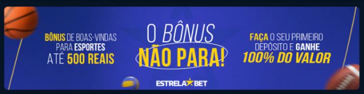 EstrelaBet bônus de 100% até R$ 500