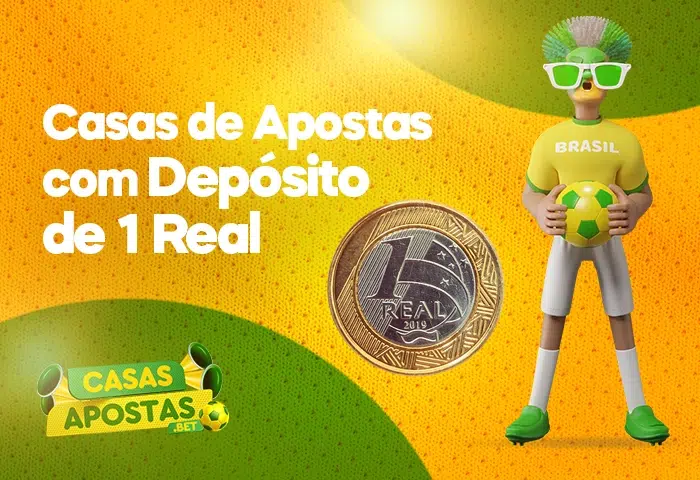 Casas de apostas com depósito de 1 Real