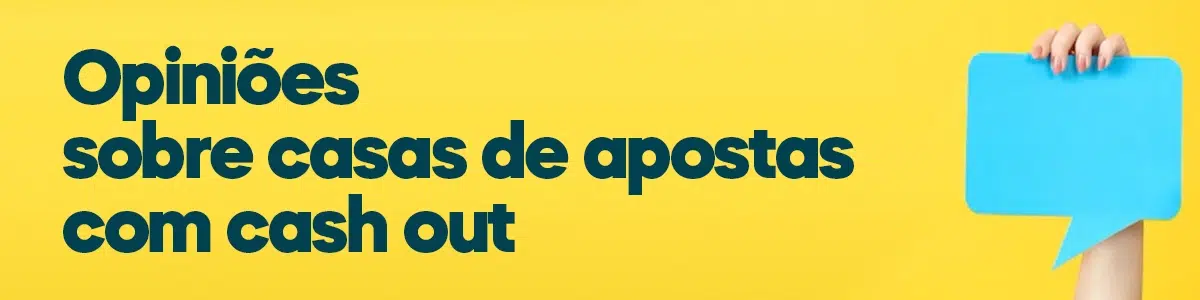 Opiniões sobre casas de apostas com cash out