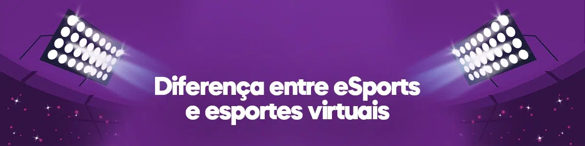 Diferença entre eSports e esportes virtuais