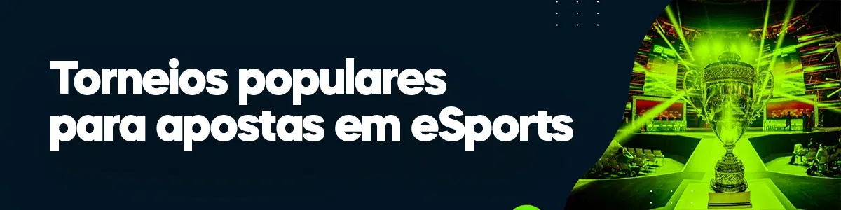 Torneios populares para apostas em eSports