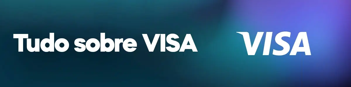 Tudo sobre o VISA