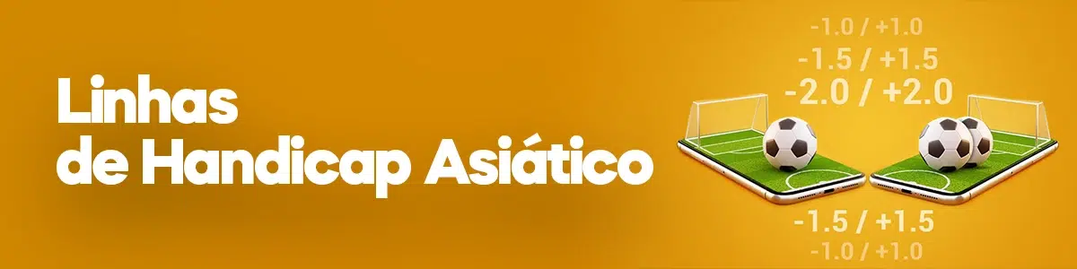 Linhas de Handicap Asiático