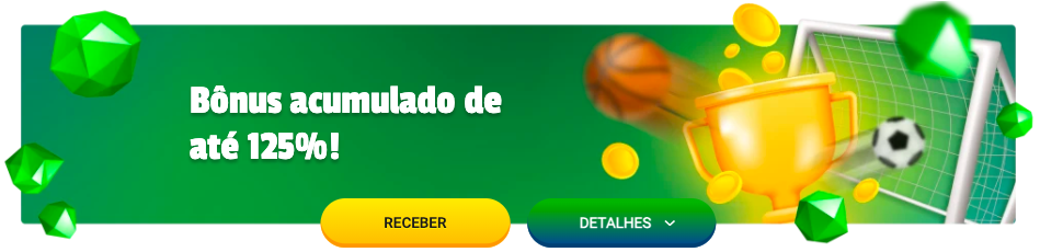 Bônus acumulado de até 125%! no Brazino