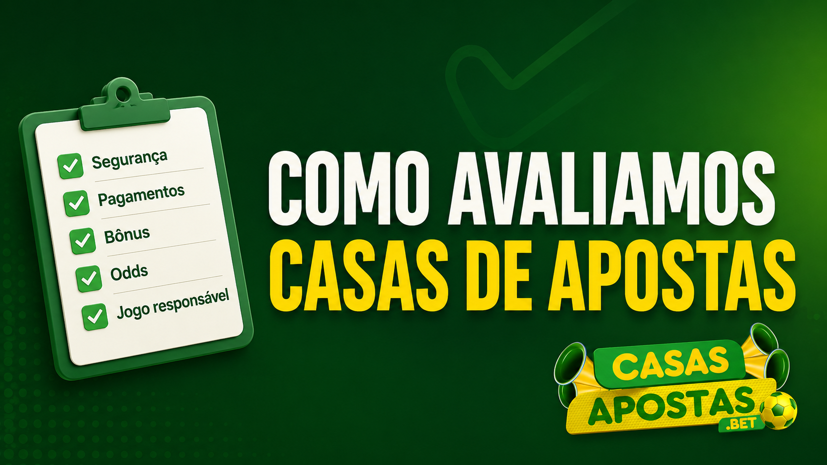 Como avaliamos Casas de Apostas